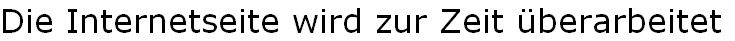 Die Internetseite wird zur Zeit überarbeitet

